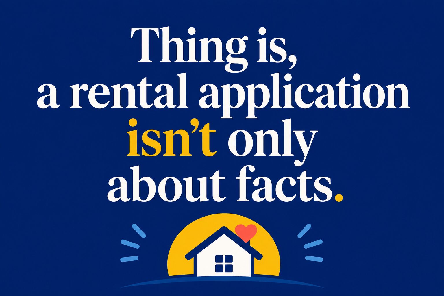 Key insight about How do students fill out rental housing applications